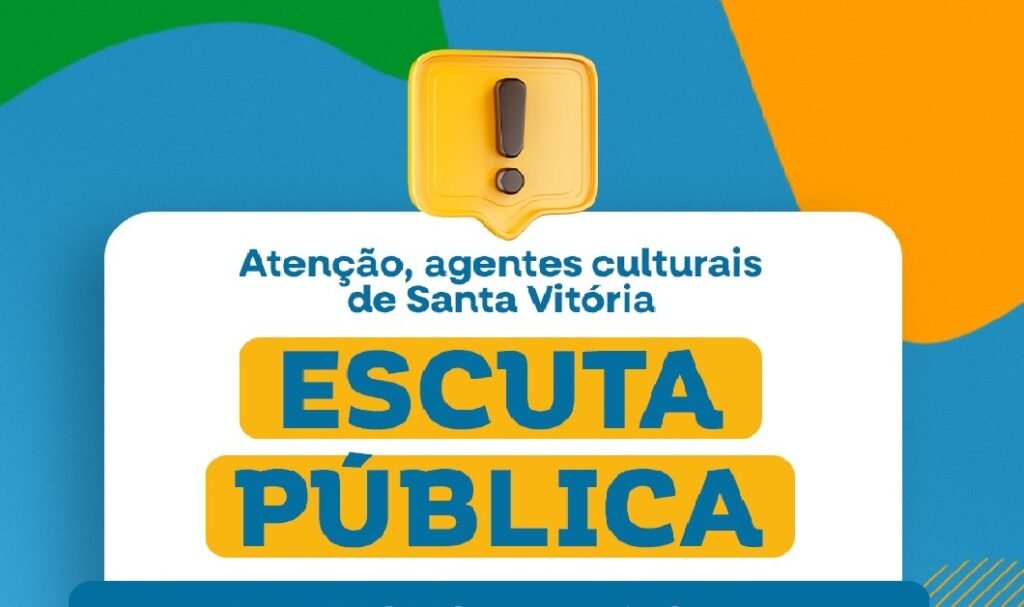 Santa Vitória realiza escuta pública da cultura nesta terça-feira