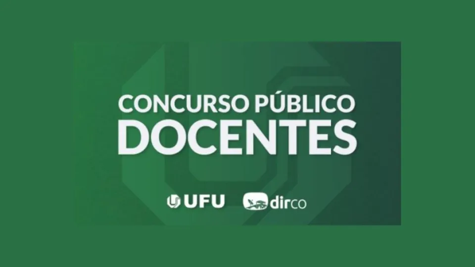 UFU lança edital para contratar professores com vagas também para Ituiutaba