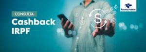 Receita libera consulta a lote especial de cashback do Imposto de Renda