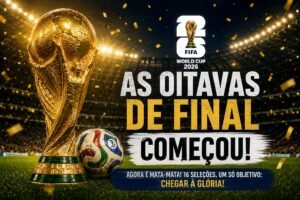 Oitavas de final da Copa do Mundo 2026 começam com grandes confrontos e promessa de emoção